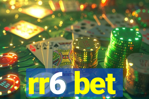 rr6 bet